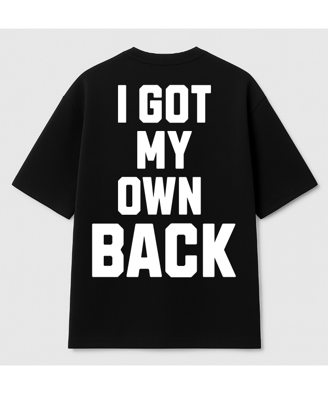Got my own back Oversized tee